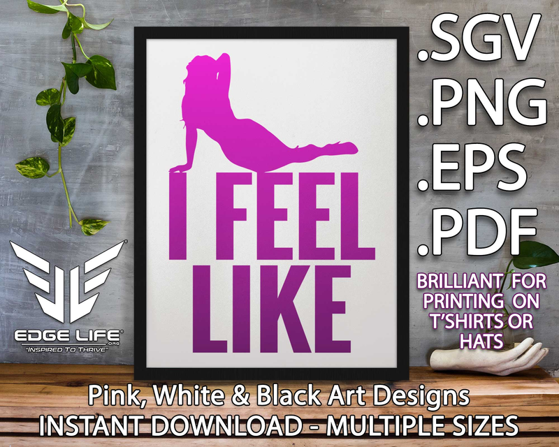 Funny "I Feel Like" Printable