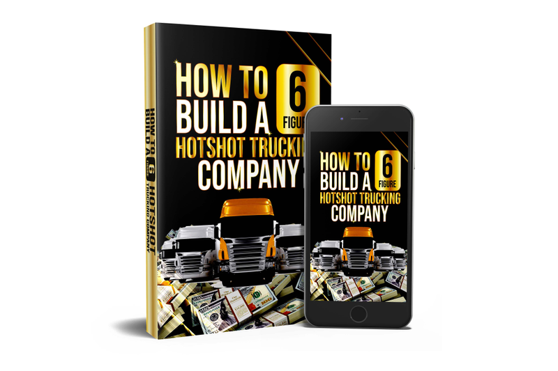 6 Figures Hot Shot Trucking Company