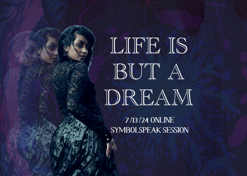 LIFE IS BUT A DREAM Course