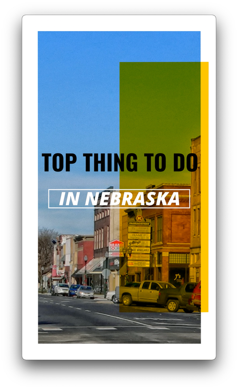 TOP THING TO DO IN NEBRASKA