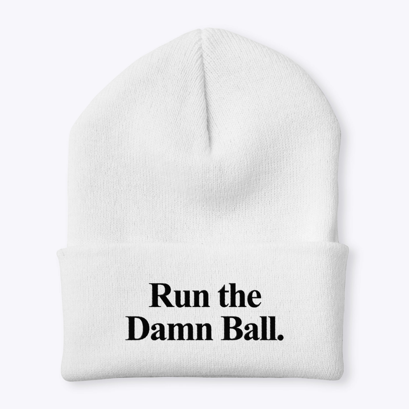 Run the Damn Ball- White Beanie