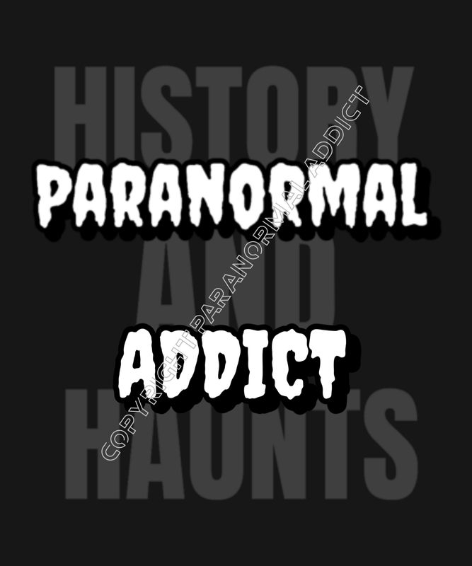 Paranormal Addict History and Haunts
