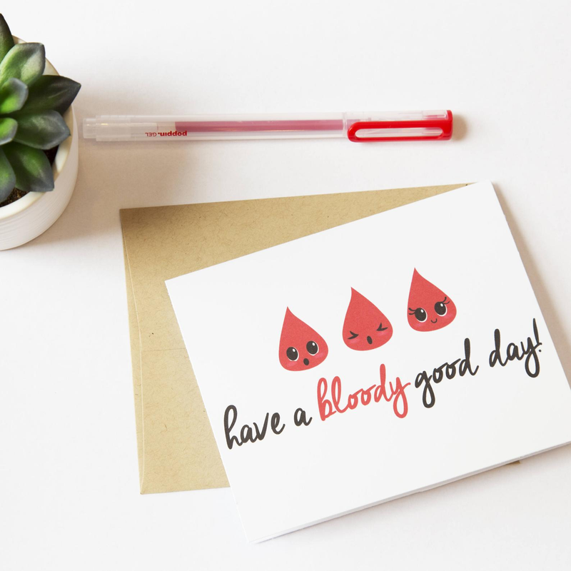Have a Bloody Good Day! Printable Card