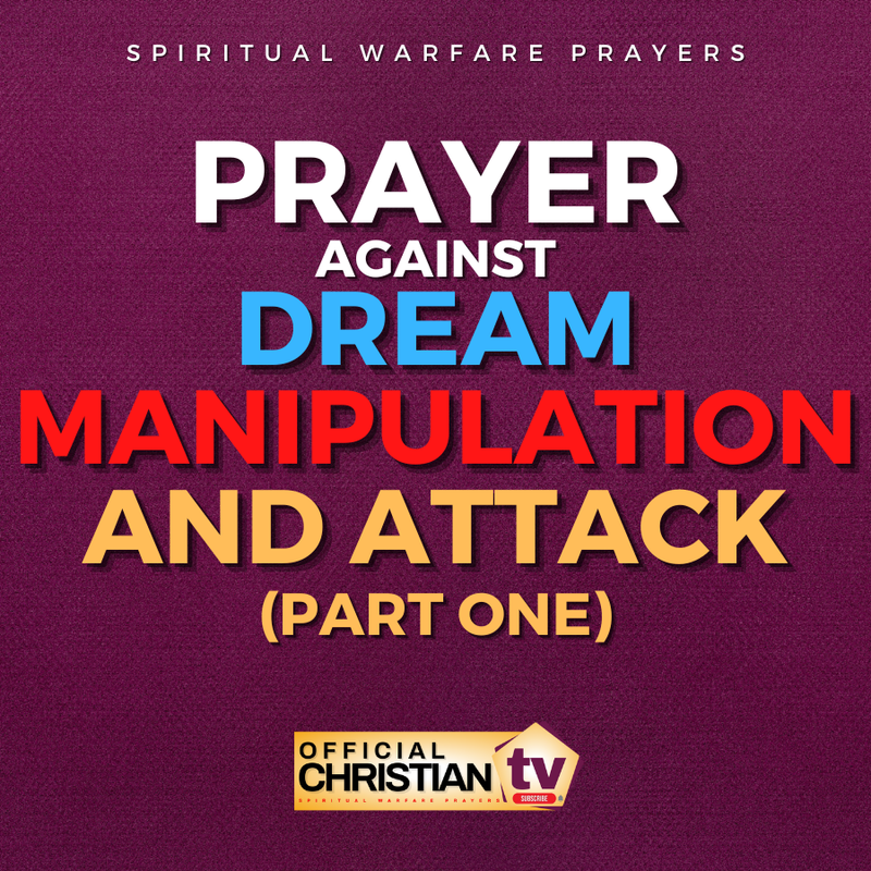 Prayer Against Dream Manipulation Part 1