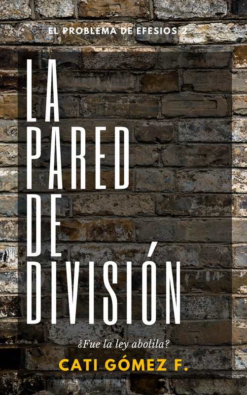 La Pared de División:  Efesios 2