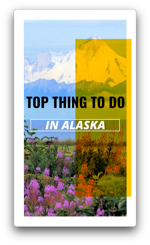 TOP THING TO DO IN ALASKA