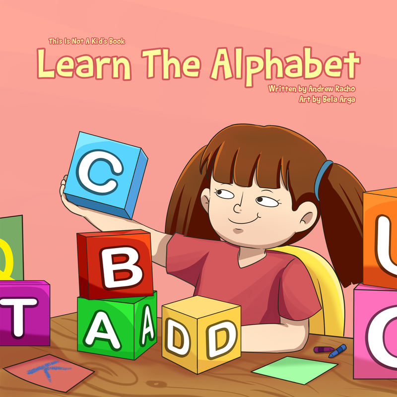 This Is Not A Kid's Book: Alphabet