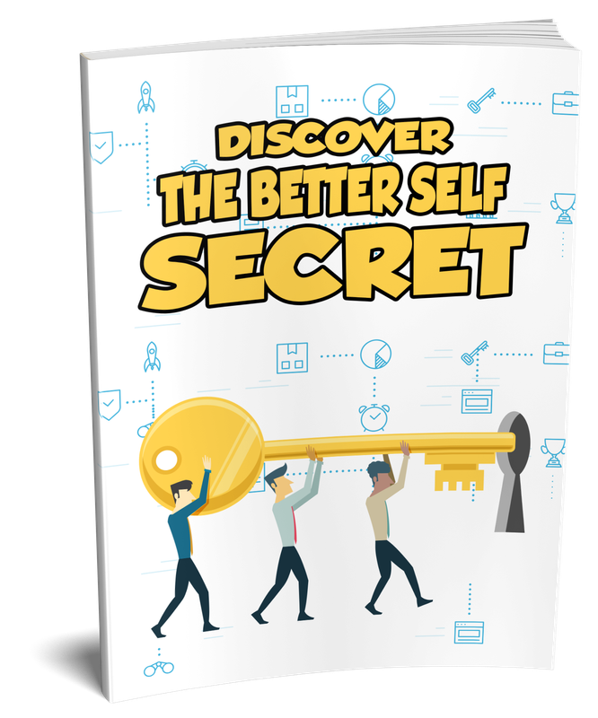 Discover the better Self Secret