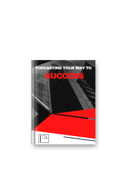 Podcasting Your Way To Success