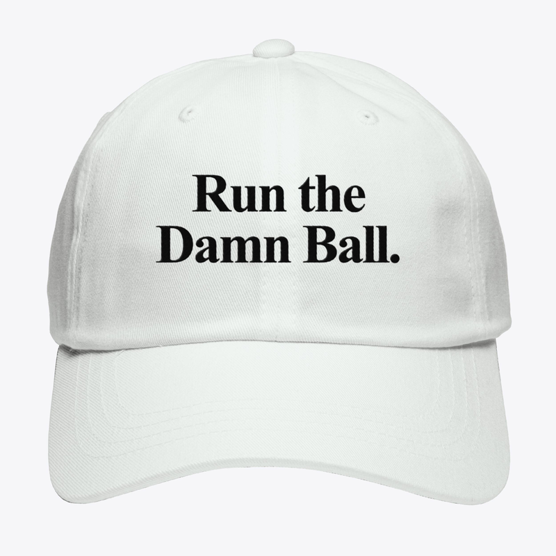 Run the Damn Ball- White Hat