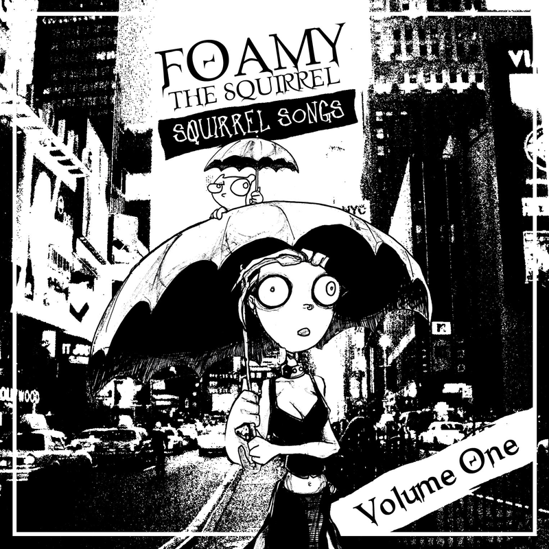 Squirrel Songs Volume 1 : Foamy