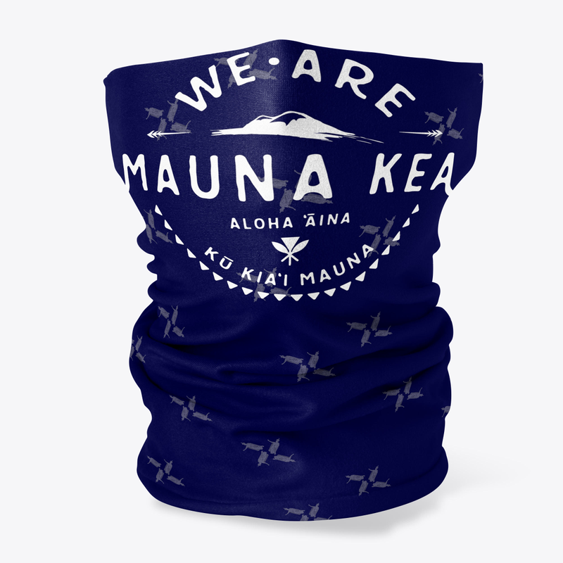 We Are Mauna Kea - Neck Gaiters