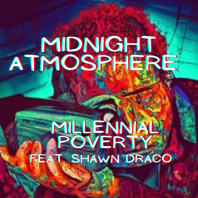 Millennial Poverty (Feat. Shawn Draco)