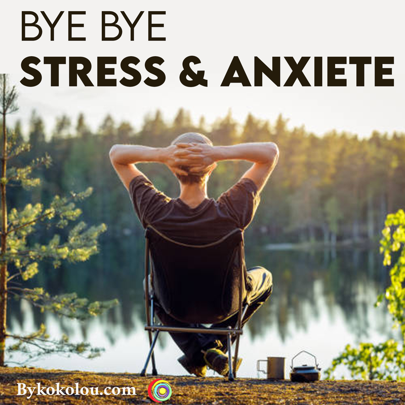 BYE STRESS ET ANXIETE - audio 39 min