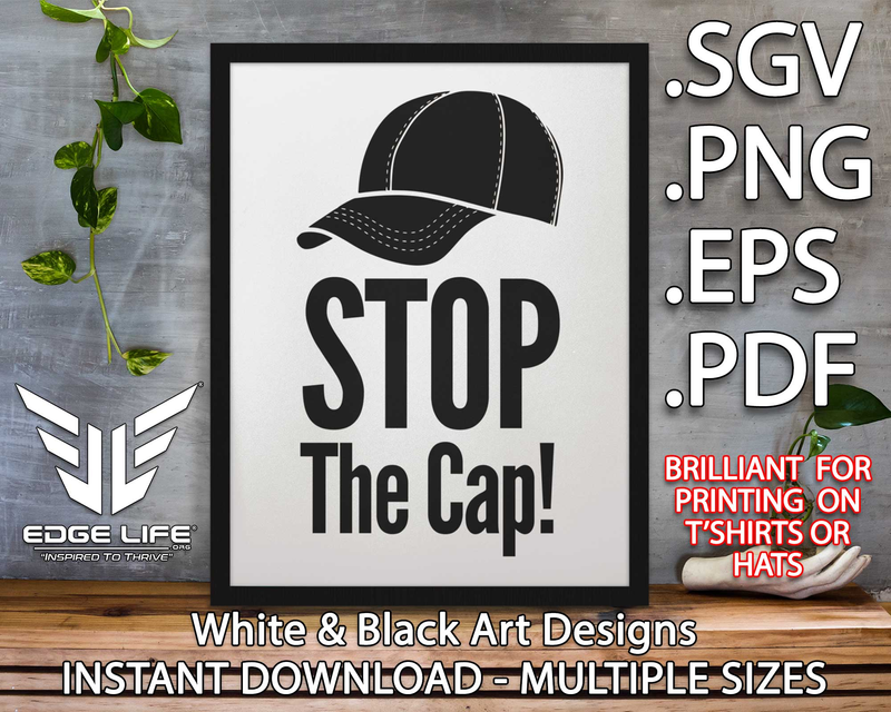 Funny MENS ONLY "Stop The Cap" Printable