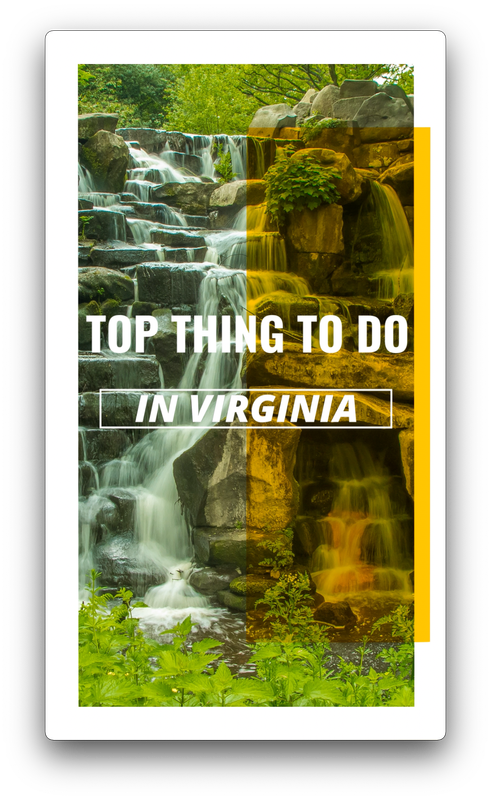 TOP THING TO DO IN VIRGINIA