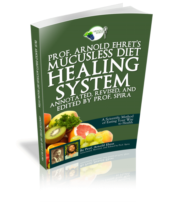 Annotated Mucusless Diet Healing System