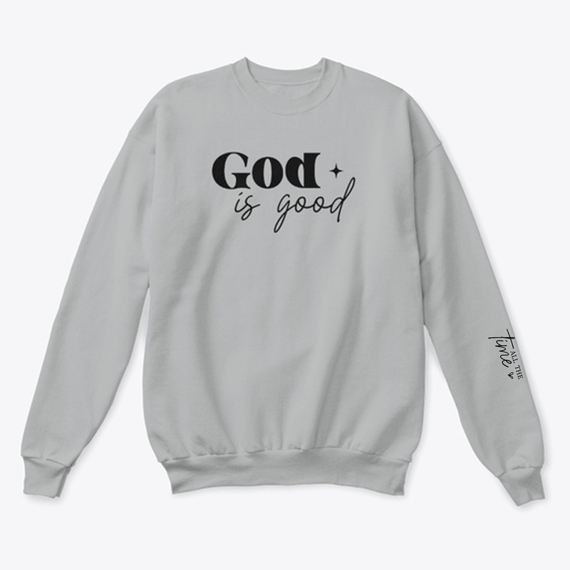 God is good - All the Time