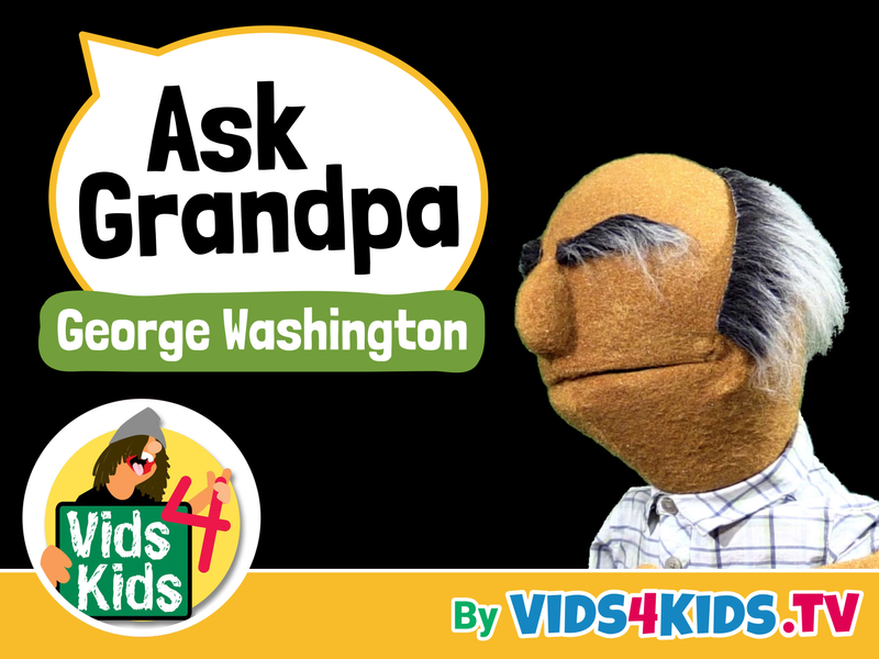 Ask Grandpa - George Washington