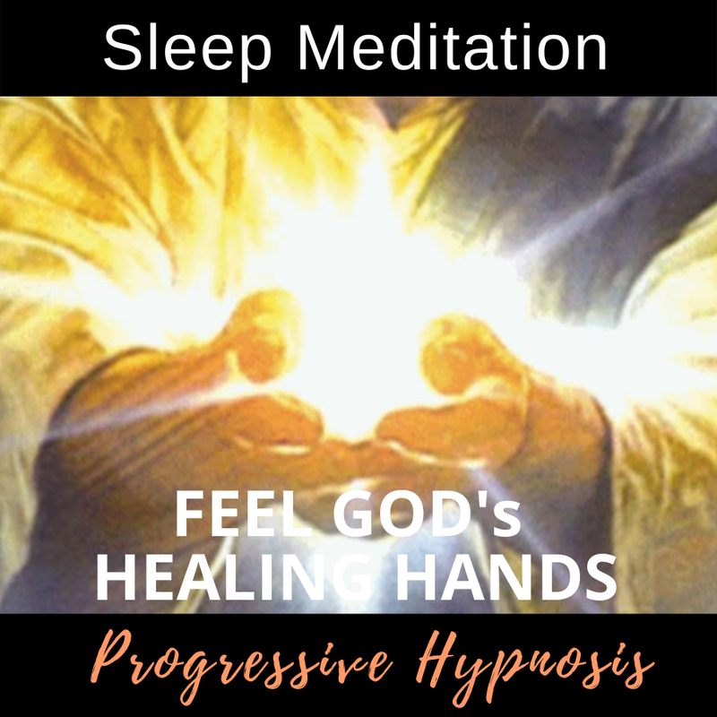 Sleep Meditation Feel Gods Healing Hands