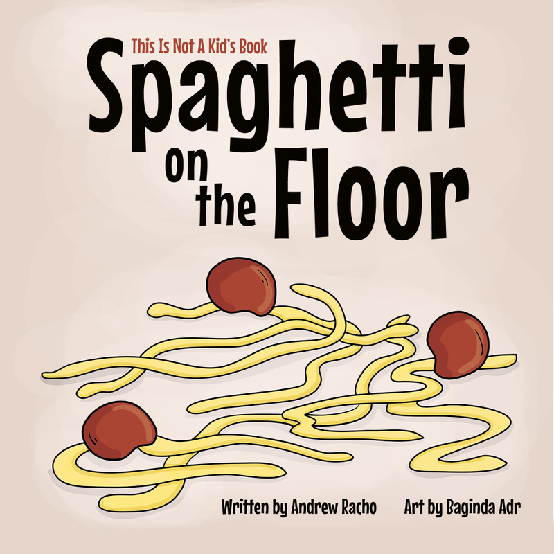 This Is Not A Kid's Book: Spaghetti