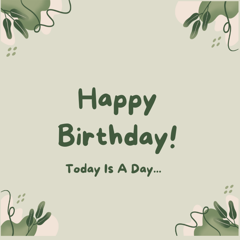 Happy Birthday Today