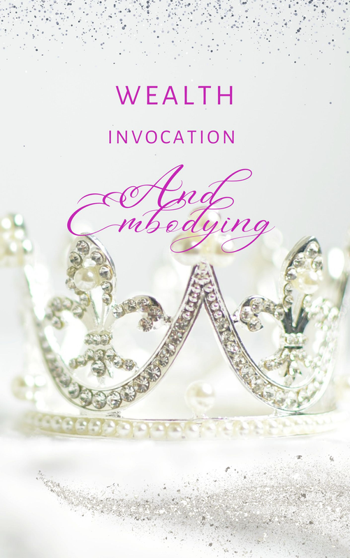 Wealth invocation and embodying