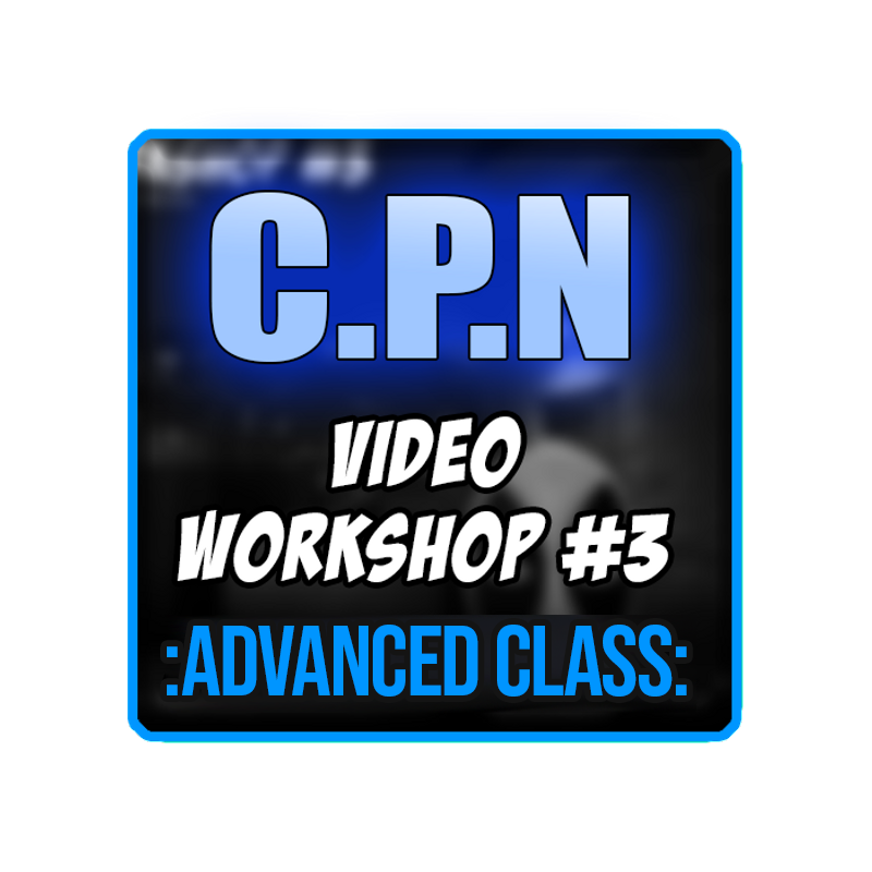 "*CP WORKSHOP #3 : ADVANCED CLASS*"