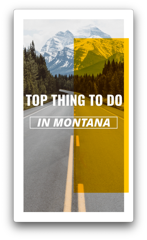TOP THING TO DO IN MONTANA