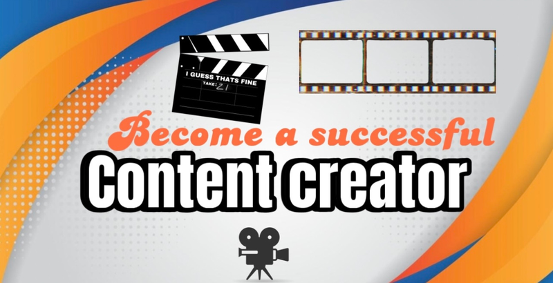 Become a successful content creator