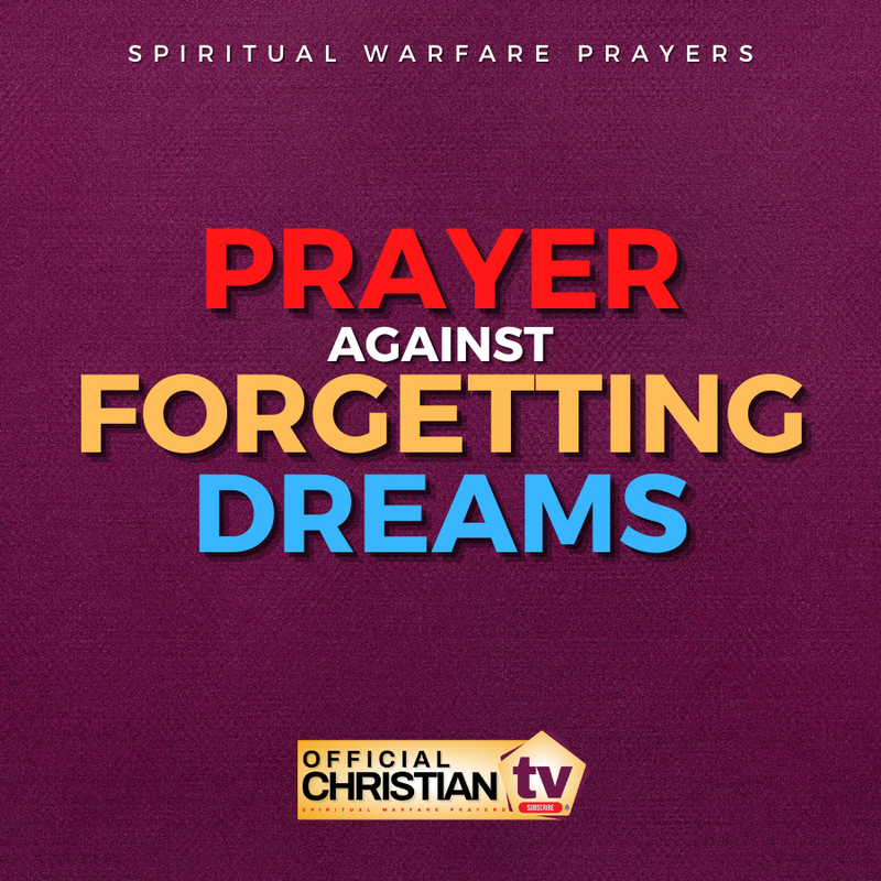 Prayer Against Forgetting Dreams