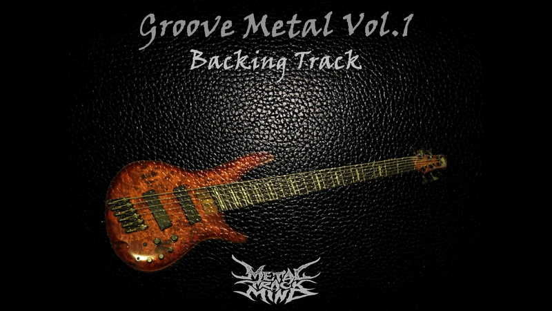 Groove Metal Backing Track Vol.1