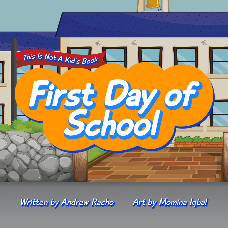 This Is Not A Kid's Book - First Day...
