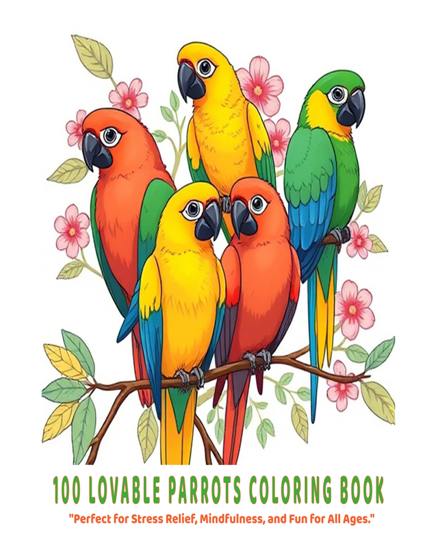 100 Lovable  Parrots Coloring Book