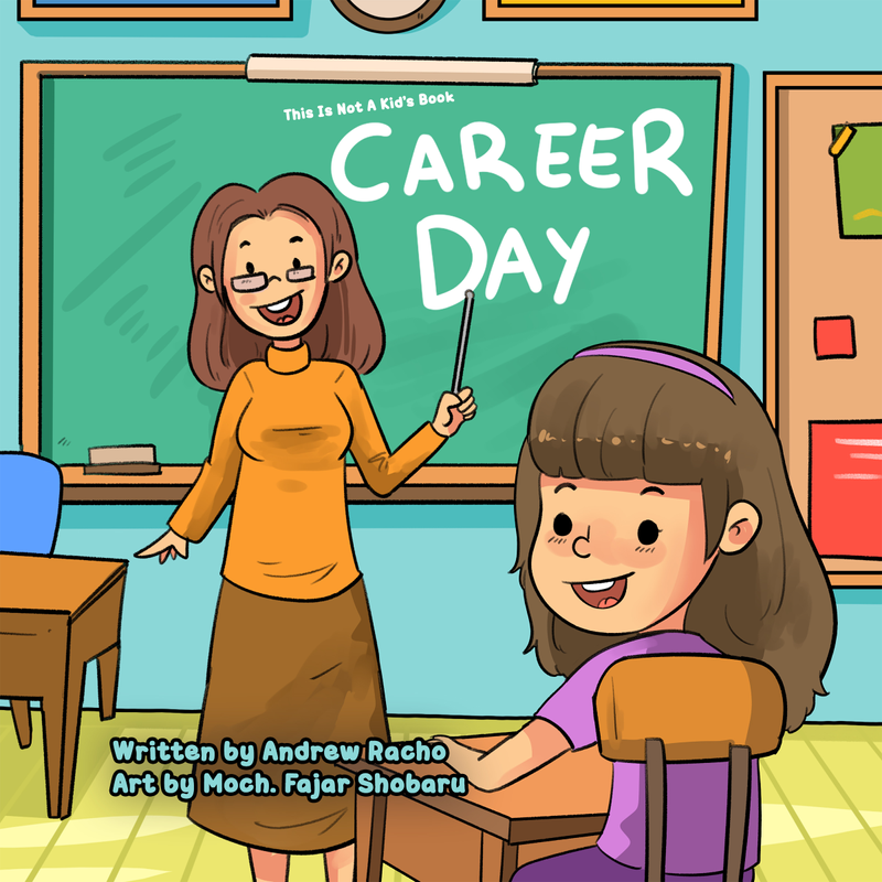 This Is Not A Kid's Book: Career Day