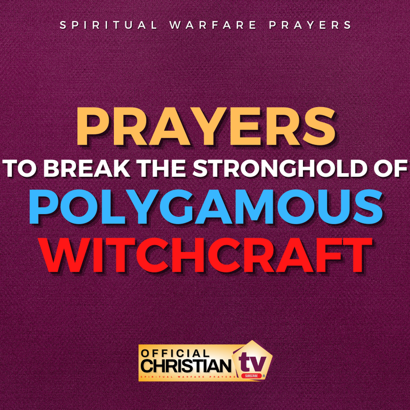 Prayers Against Polygamous Witchcraft