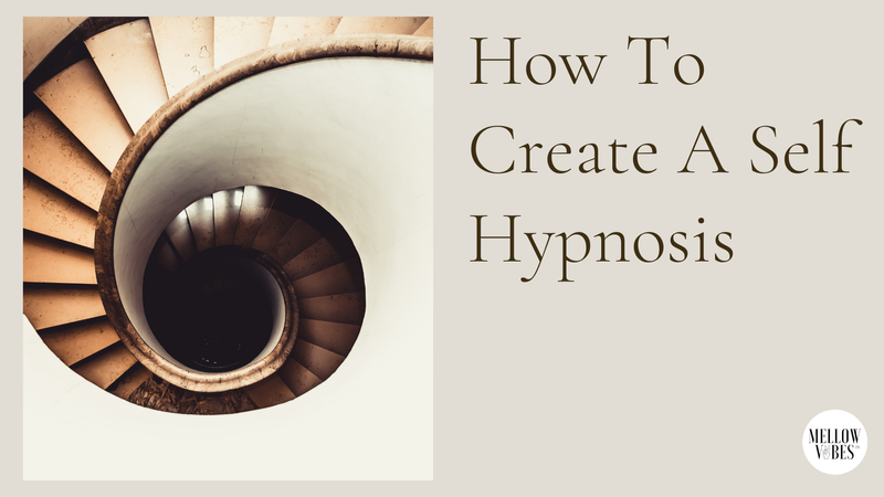 How To Create A Self Hypnosis