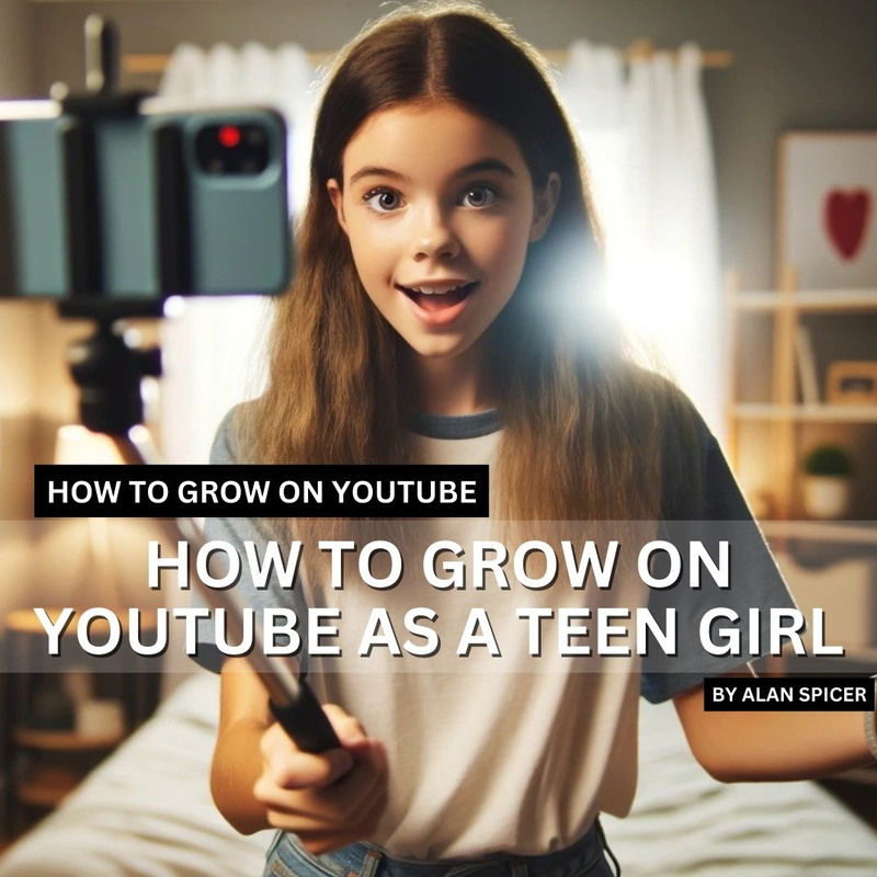 How To Grow On YouTube As A Teen Girl