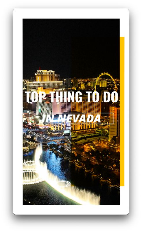 TOP THING TO DO IN NEVADA
