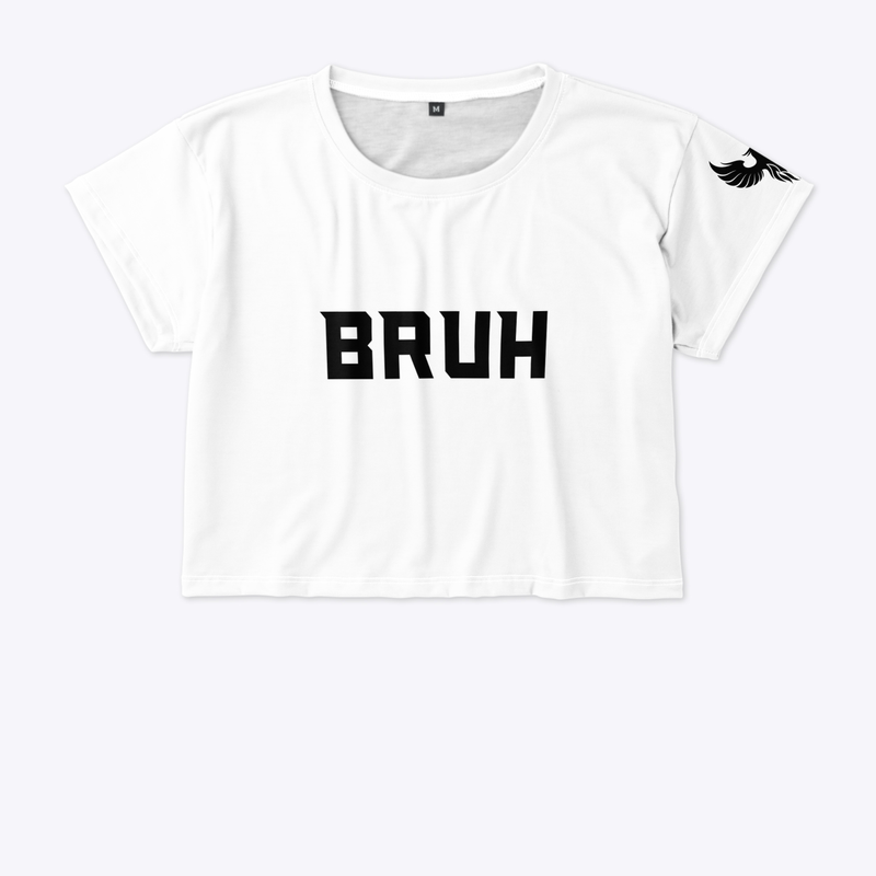 BRUH - Women's Crop Tee