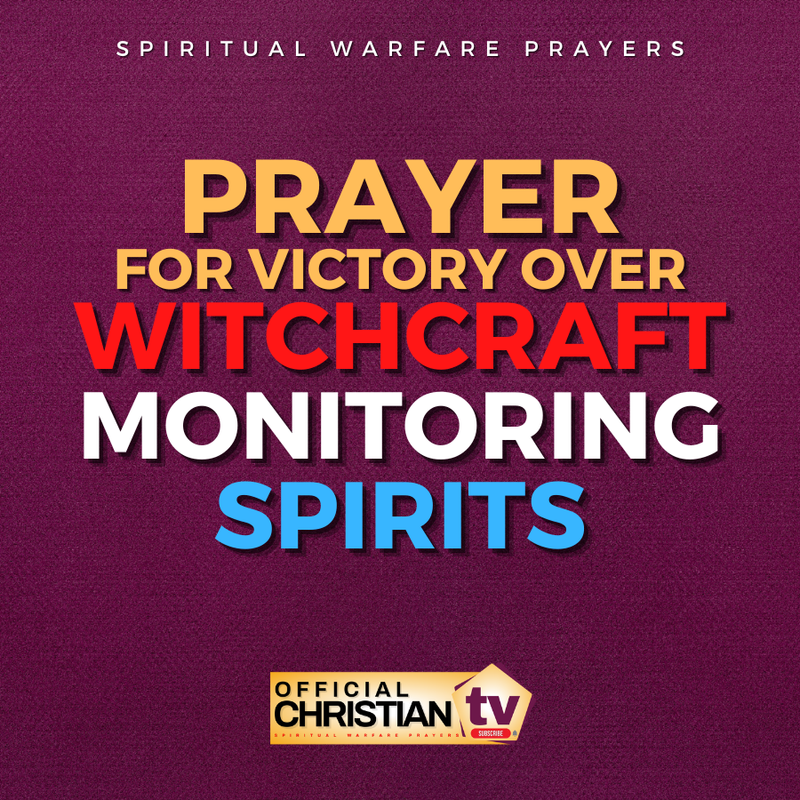 Prayer Against Monitoring Spirits