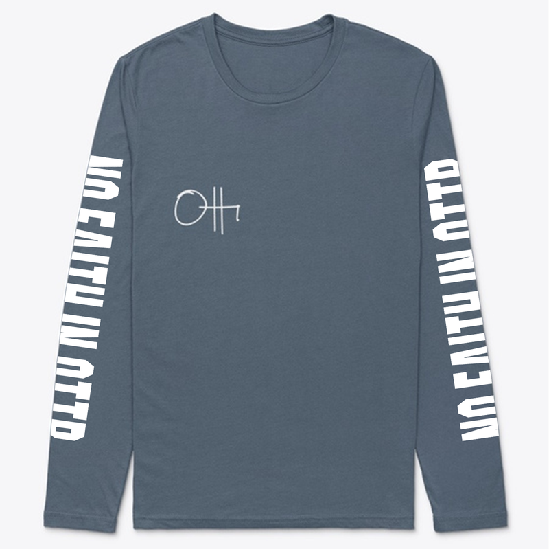 NO FAITH IN OTTR long sleeve tee dark