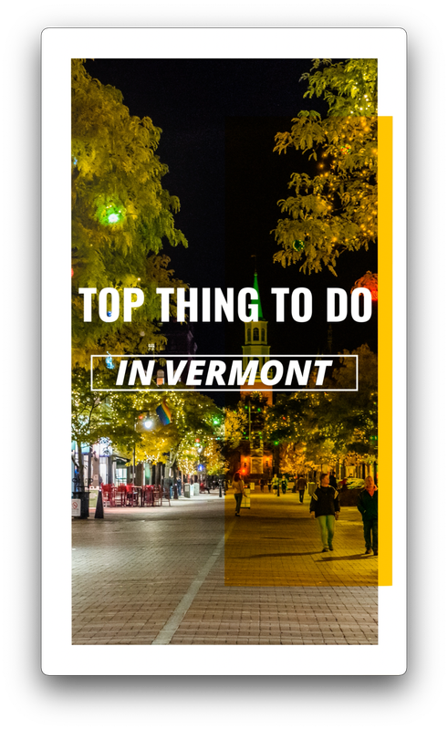 TOP THING TO DO IN VERMONT
