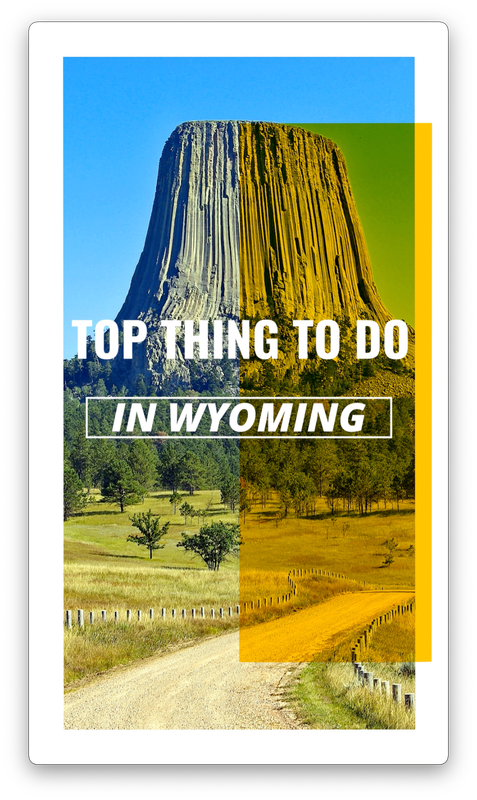 TOP THING TO DO IN WYOMING