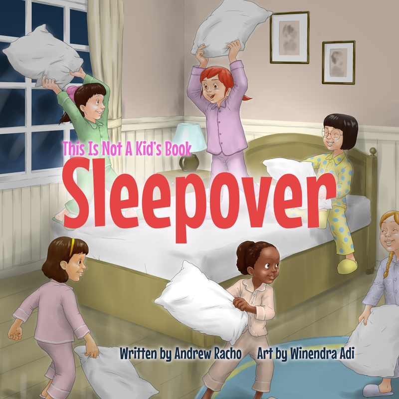 This Is Not A Kid's Book: Sleepover