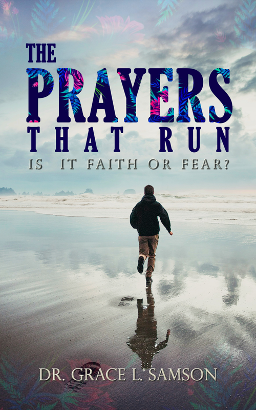 THE PRAYERS THAT RUN IS IT FAITH/FEAR