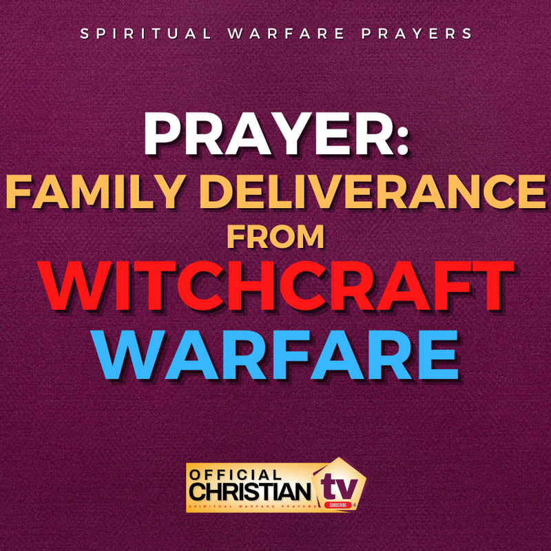 Prayer For Family Deliverance