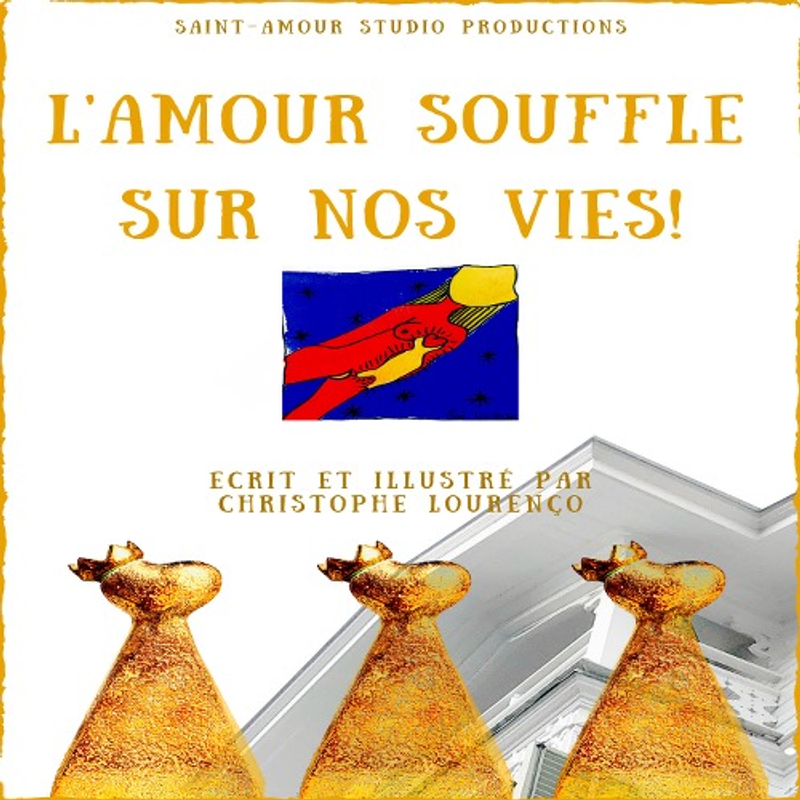 L'Amour Souffle Sur Nos Vies!