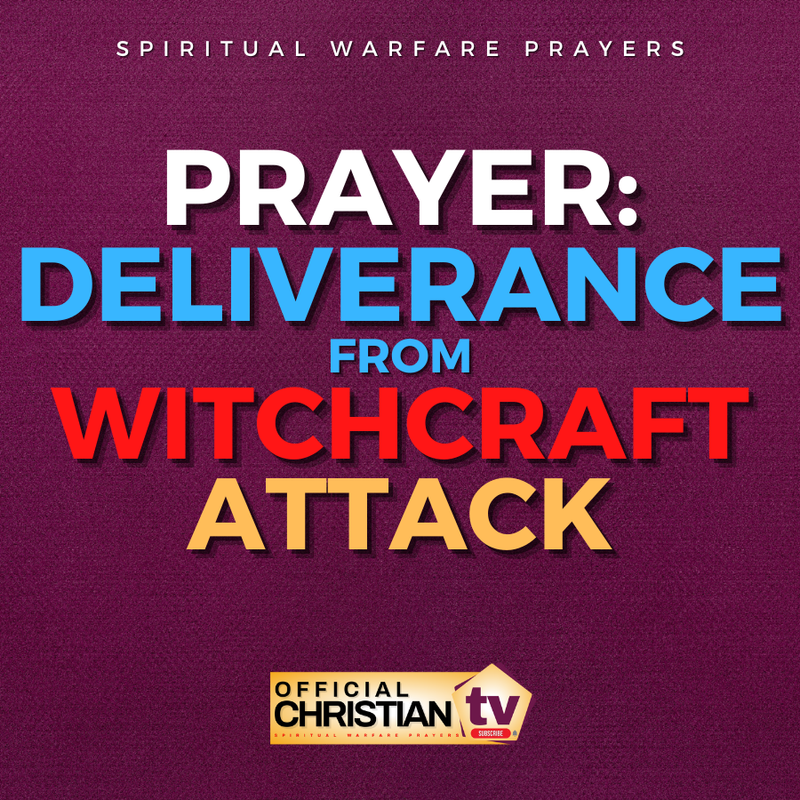 Deliverance From Witchcraft Attack