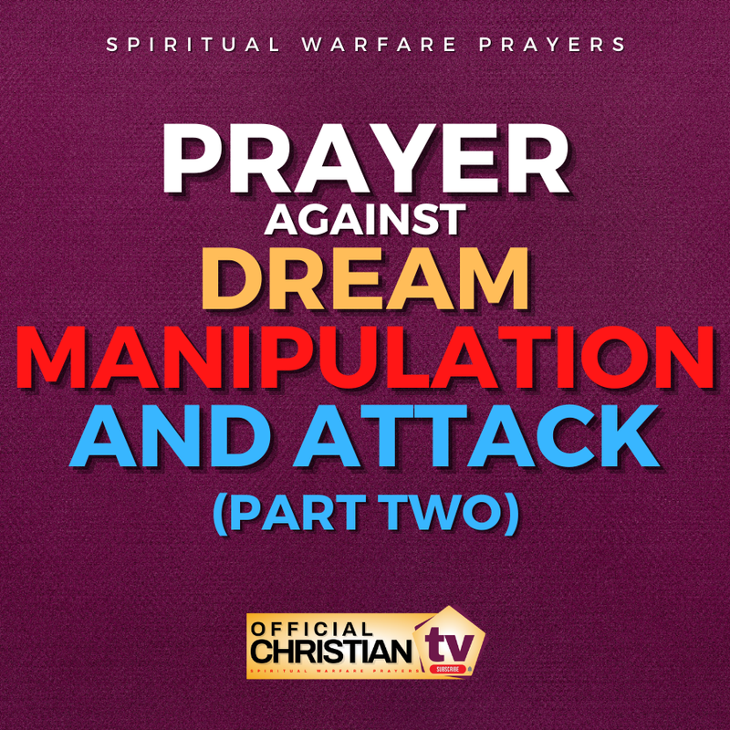 Prayer Against Dream Manipulation Part 2